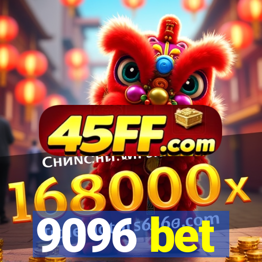 9096 bet